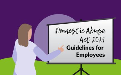 The Domestic Abuse Act – A Guide For Employers