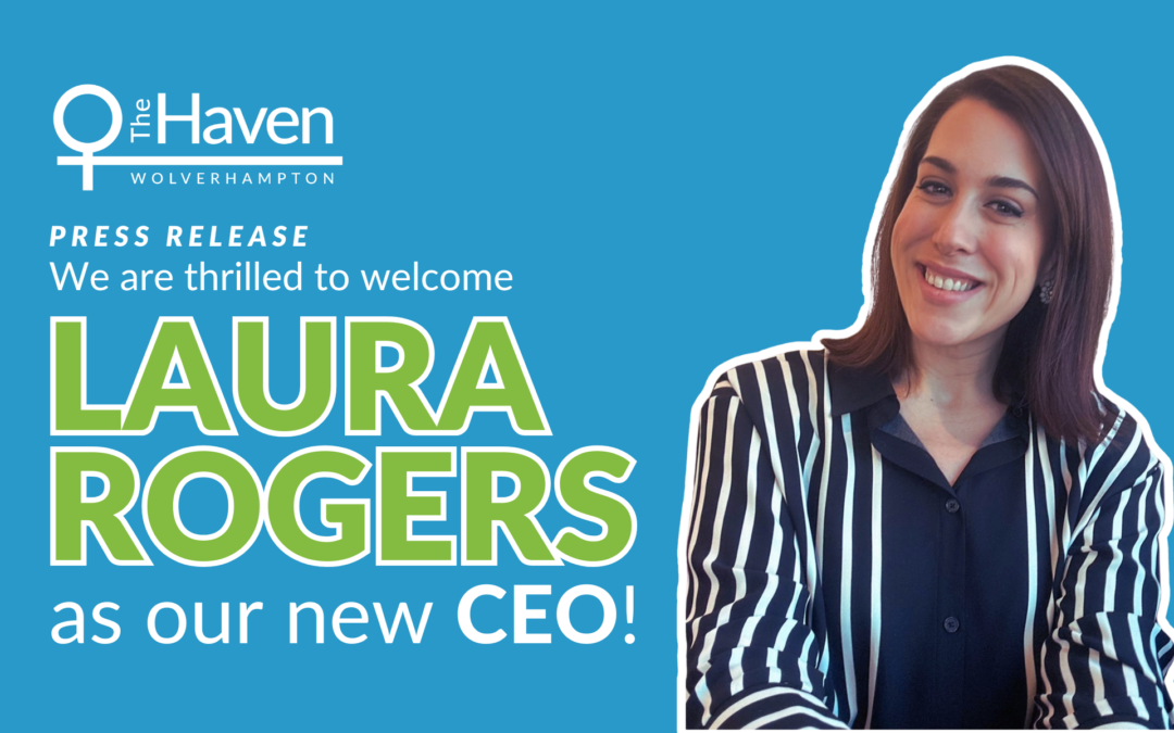 PRESS RELEASE: The Haven Wolverhampton welcomes Laura Rogers, ex-West Midlands Police MARAC Lead, as its new CEO